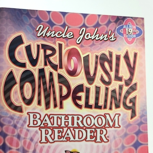 ⭐️ 3/  $18 ⭐️ Uncle John's Curiously Compelling Bathroom Reader 19th Edition - Picture 3 of 15